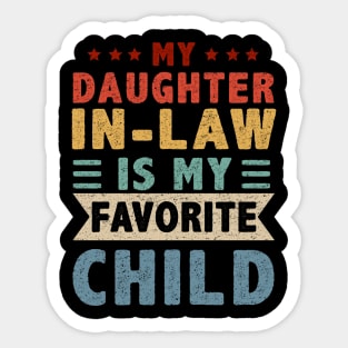 My Daughter In Law Is My Favorite Child Sticker